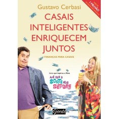 Imagem de Casais Inteligentes Enriquecem Juntos - Cerbasi, Gustavo Petrasunas - 9788573128000