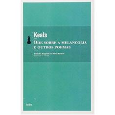 Imagem de Onde Sobre a Melancolia e Outros Poemas - Keats - 9788577150526