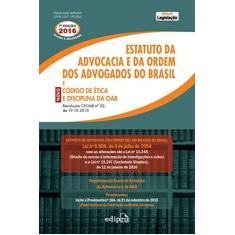 Imagem de Estatuto da Advocacia e da Ordem dos Advogados do Brasil e (novo)código de Ética e Disciplina da Oab - Vários Autores - 9788572839464