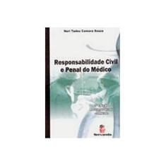 Imagem de Responsabilidade Civil e Penal do Médico - 3ª Ed. - Souza, Neri Tadeu Camara - 9788587484864