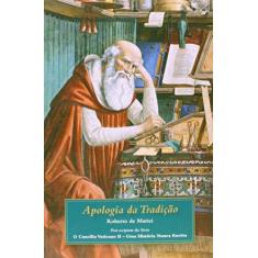 Imagem de Apologia da Tradição - Mattei, Roberto De - 9788561749378