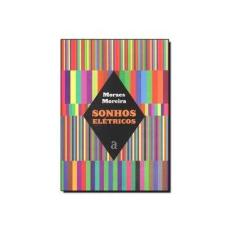 Imagem de Sonhos Eletricos - Capa Comum - 9788579200526