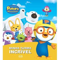 Imagem de Pororo - Minha Turma Incrível - Equipe V&R - 9788576839965