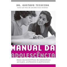 Imagem de Manual da adolescência - Gustavo Teixeira - 9788546501694