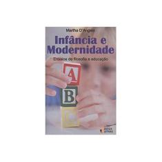 Imagem de Infancia E Modernidade. Ensaios De Filosofia E Educacao - Capa Comum - 9788565893244