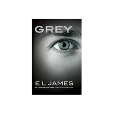Imagem de Grey: Fifty Shades of Grey as Told by Christian - Capa Comum - 9781101946343