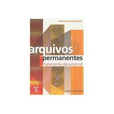 Imagem de Arquivos Permanentes: Tratamento Documental - Heloisa Liberalli Bellotto - 9788522504749