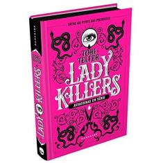 Imagem de Lady Killers: Assassinas em Série - Tori Telfer - 9788594541475