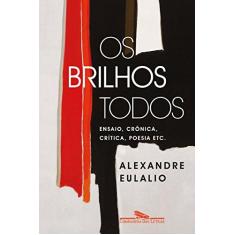 Imagem de Os Brilhos Todos - Eulalio, Alexandre - 9788535928549