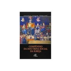 Imagem de Compendio da Doutrina Social da Igreja - Vários Autores - 9788535628753