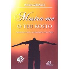 Imagem de Mostra-Me O Teu Rosto - Capa Comum - 9788535620122