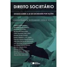 Imagem de Direito Societário - Estudos Sobre a Lei de Sociedades Por Ações - Silva, Alexandre Couto - 9788502177505