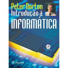 Imagem de Introdução À Informática - Norton, Peter - 9788534605151