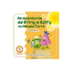 Imagem de As Aventuras de Briny e Spify no Planeta Terra - Eunice Garcia - 9788587645739