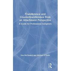 Imagem de Transference and Countertransference from an Attachment Perspective: A Guide for Professional Caregivers