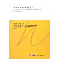 Imagem de Em Busca Da Inovação. Interação Universidade-Empresa No Brasil - Capa Comum - 9788575265826