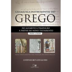 Imagem de Gramática Instrumental Do Grego. Passo A Passo - Capa Comum - 9788527504287