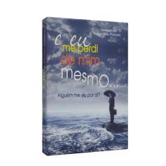 Imagem de E Eu Me Perdi de Mim Mesmo... - Agnaldo Paviani - 9788562059155