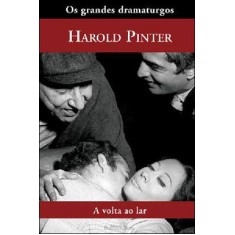 Imagem de A Volta Ao Lar - Col. Os Grandes Dramaturgos - Pinter, Harold - 9788588069268