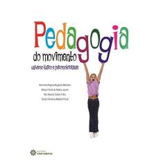 Imagem de Pedagogia do movimento: universo lúdico e psicomotricidade - Hermínia Regina Bugeste Marinho - 9788582125632