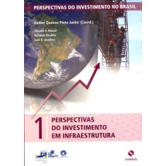 Imagem de Perspectivas do Investimento Em Infraestrutura - Vol. 1 - Col. Perspectivas do Investimento No Brasi - Pinto Junior , Helder Queiroz - 9788561325466