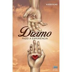 Imagem de Dízimo - Fazei A Experiência - Filho, Kater - 9788527615839