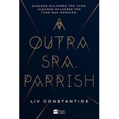 Imagem de A Outra Sra. Parrish - Liv Constantine - 9788595082847