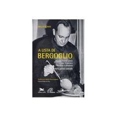Imagem de A Lista de Bergoglio - Os Que Foram Salvos Por Francisco Durante A Ditadura - Scavo, Nello - 9788534938396