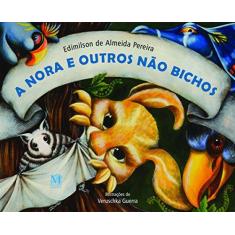 Imagem de A Nora E Outros Não Bichos - Pereira, Edimilson De Almeida - 9788571606012