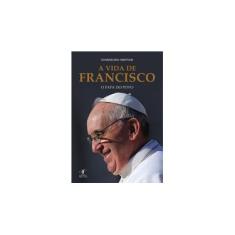 Imagem de A Vida de Francisco - o Papa do Povo - Himitian, Evangelina - 9788539004867
