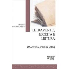 Imagem de Letramento, Escrita e Leitura - Questões Contemporâneas - Leda Verdiani Tfouni - 9788575911600