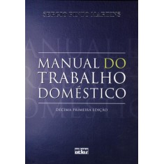 Imagem de Manual do Trabalho Doméstico - 11ª Ed. 2012 - Martins, Sergio Pinto - 9788522469529