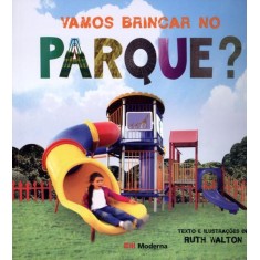Imagem de Vamos Brincar No Parque? - Série Descobertas - Walton, Ruth - 9788516075002