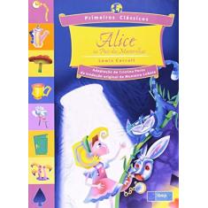 Imagem de Alice No País Das Maravilhas - Primeiros Clássicos - Carroll, Lewis; Carroll, Lewis - 9788534236003