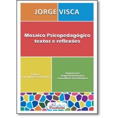 Imagem de Mosaico Psicopedagógico. Textos e Reflexões - Capa Comum - 9788582980156