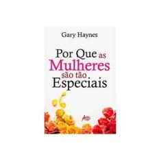 Imagem de Por que as Mulheres São Tão Especiais - Haynes, Gary - 9788576070900