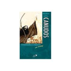 Imagem de Canudos, o movimento e o massacre em cordel - Nezite Alencar - 9788534923149