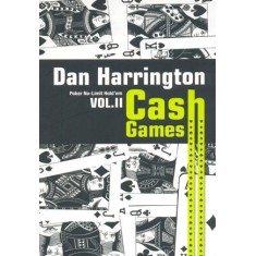 Imagem de Cash Games Vol. 2 - Poker No-limit Hold'em - Harrington, Dan - 9788561255152