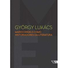 Imagem de Marx E Engels Como Historiadores Da Literatura - Lukács, György; - 9788575595176