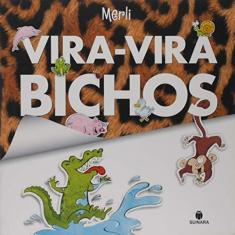 Imagem de Vira- Vira Bichos - Merli,sergio - 9788565380317