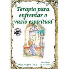 Imagem de Terapia Para Enfrentar o Vazio Espiritual - Capa Comum - 9788534928113