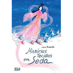 Imagem de Histórias Tecidas Em Seda - Capa Comum - 9788524912870