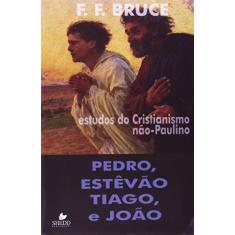 Imagem de Estudos Do Cristianismo Nao-Paulino. Pedro, Estevao, Tiago E João - Capa Comum - 9788588315365