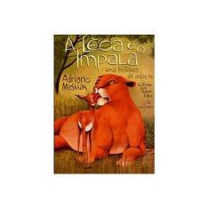 Imagem de A Leoa e o Impala: Uma História de Adoção - Adriano Messias - 9788587306418