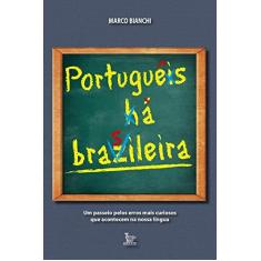 Imagem de Português à Brasileira - Marco Bianchi - 9788582302316