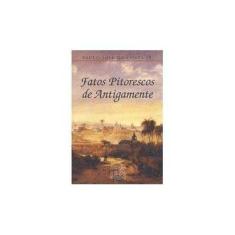 Imagem de Fatos Pitorescos de Antigamente - Costa Jr., Paulo José Da - 9788560906024