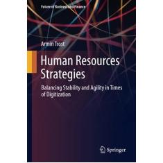 Imagem de Human Resources Strategies: Balancing Stability and Agility in Times of Digitization