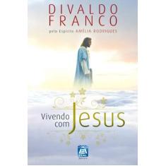 Imagem de Vivendo com Jesus - Divaldo Pereira Franco - 9788561879778
