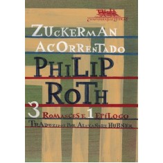 Imagem de Zuckerman Acorrentado - 3 Romances e 1 Epílogo - Roth, Philip - 9788535919233