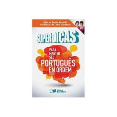 Imagem de Superdicas Para Manter Seu Português Em Ordem - Perrotti, Edna M. Barian; E. De Lauro Montanari, Marilena - 9788502084100
